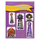 Homecoming Mums and More Project Book