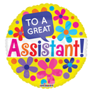 18" To A Great Assistant Flowers Foil Balloon (P3) | Buy 5 Or More Save 20%