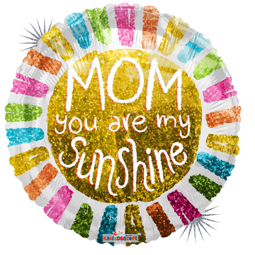 18" Mom You're My Sunshine Holographic Foil Balloon (P10) | Buy 5 Or More Save 20%